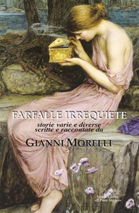 Farfalle irrequiete. Storie varie e diverse - Librerie.coop