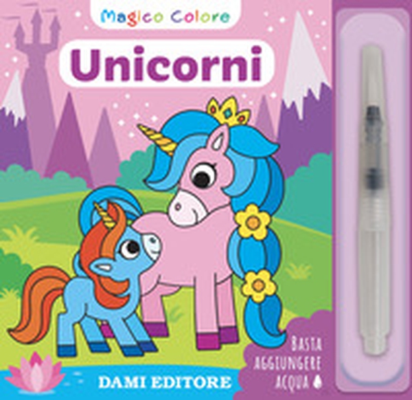 Unicorni. Prime attività - Librerie.coop Unicorni. Prime attività - Librerie.coop