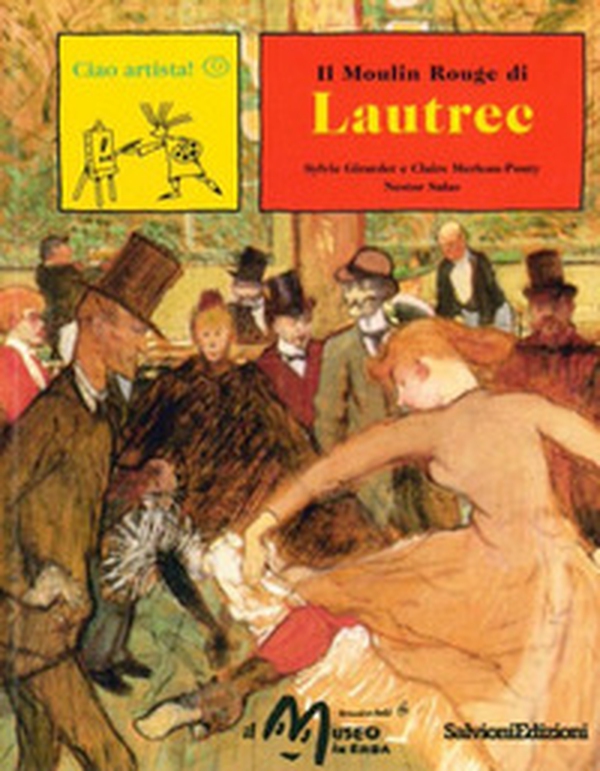 Il Moulin Rouge di Lautrec - Librerie.coop Il Moulin Rouge di Lautrec - Librerie.coop