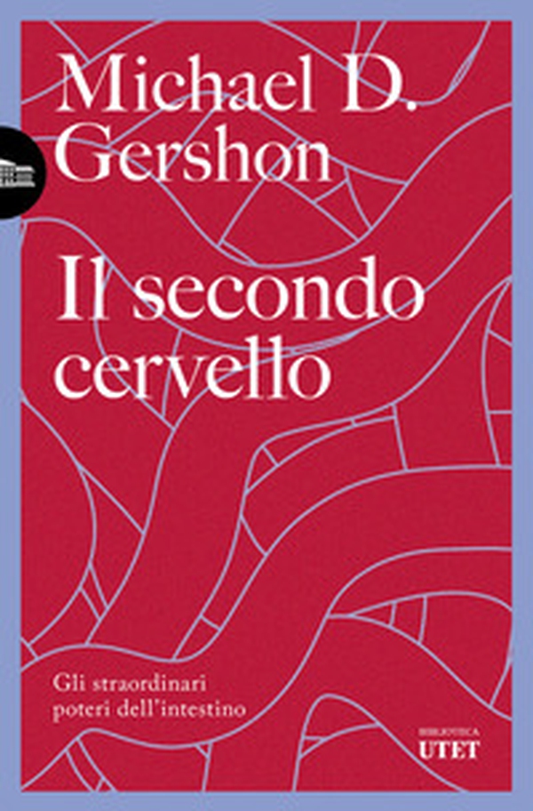 Il secondo cervello - Librerie.coop Il secondo cervello - Librerie.coop