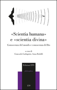 «Scientia humana» e «scientia divina». Conoscenza del mondo e conoscenza di Dio - Librerie.coop