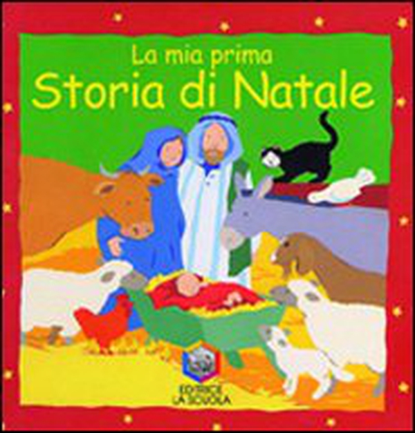 La mia prima storia di Natale - Librerie.coop La mia prima storia di Natale - Librerie.coop