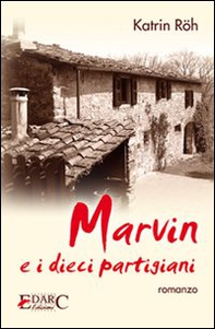 Marvin e i dieci partigiani - Librerie.coop