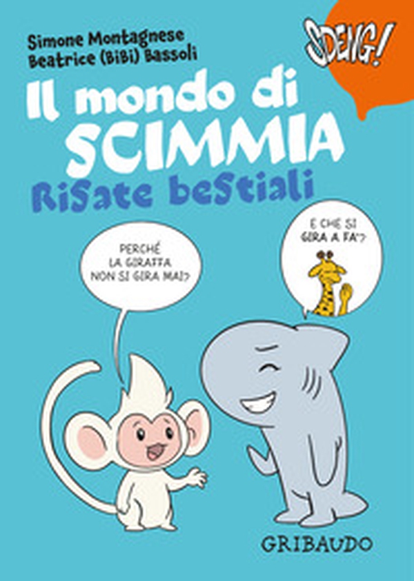 Il mondo di Scimmia. Risate bestiali - Librerie.coop