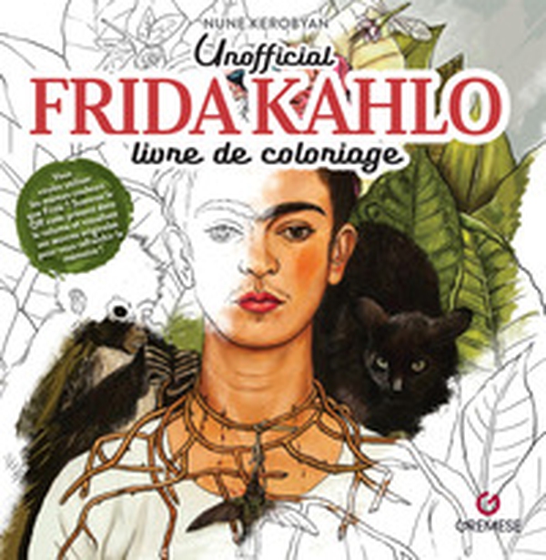 Frida Kahlo. Livre de coloriage. Non officiel - Librerie.coop Frida Kahlo. Livre de coloriage. Non officiel - Librerie.coop