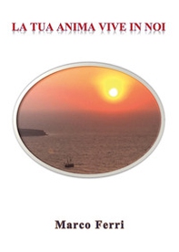 La tua anima vive in noi - Librerie.coop