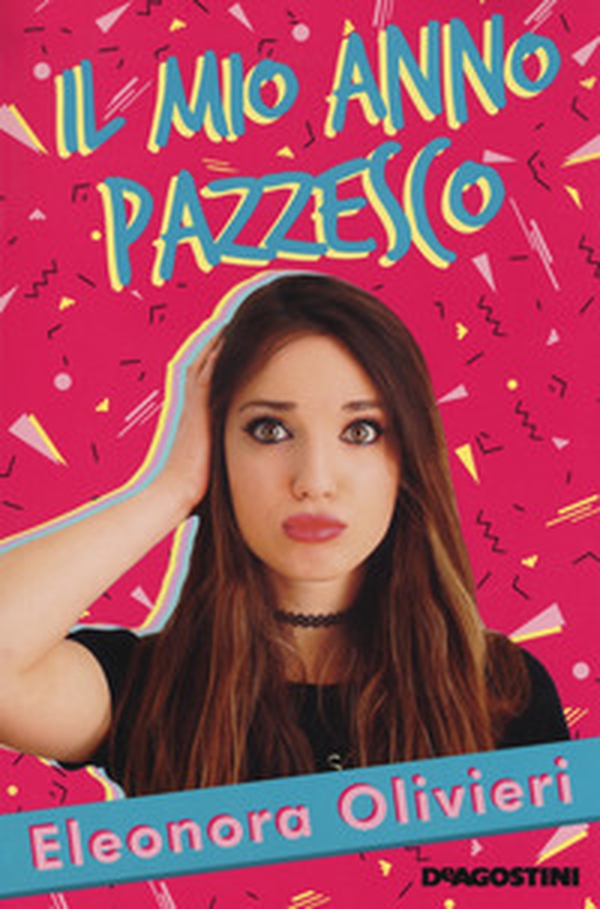 Il mio anno pazzesco - Librerie.coop Il mio anno pazzesco - Librerie.coop