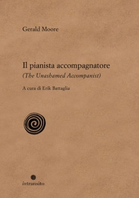 Il pianista accompagnatore-The unashamed accompanist - Librerie.coop