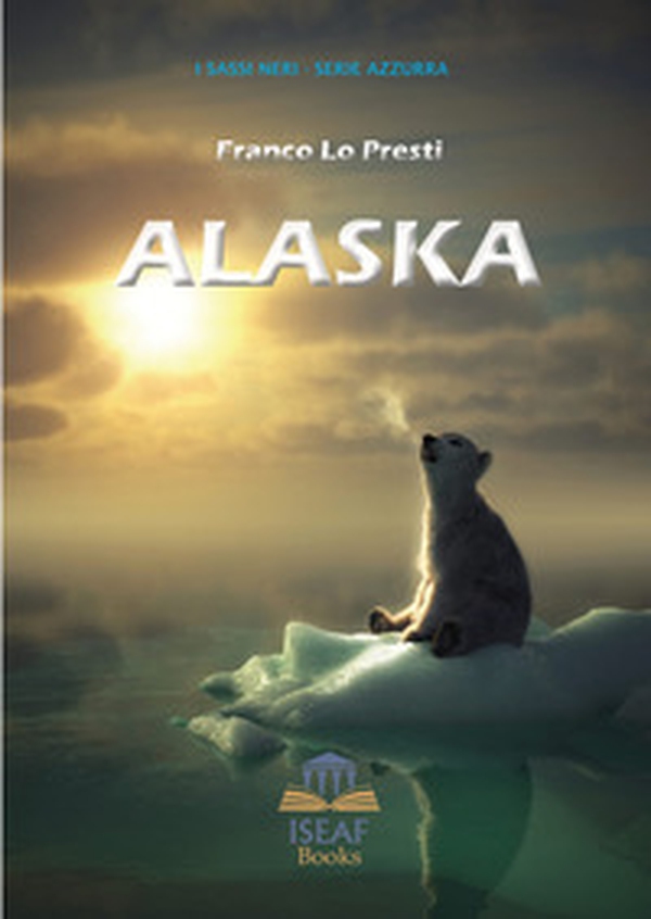 Alaska - Librerie.coop Alaska - Librerie.coop