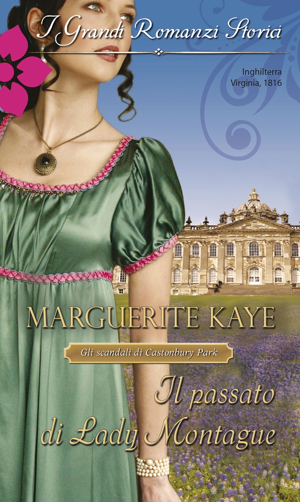 Il passato di Lady Montague - Librerie.coop Il passato di Lady Montague - Librerie.coop