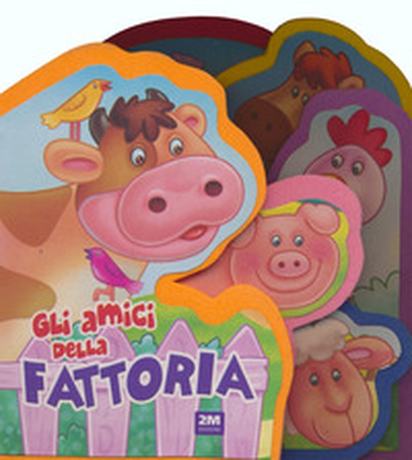 Gli amici della fattoria - Librerie.coop Gli amici della fattoria - Librerie.coop