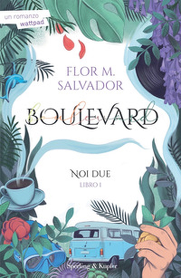 Noi due. Boulevard - Vol. 1 - Librerie.coop Noi due. Boulevard - Vol. 1 - Librerie.coop