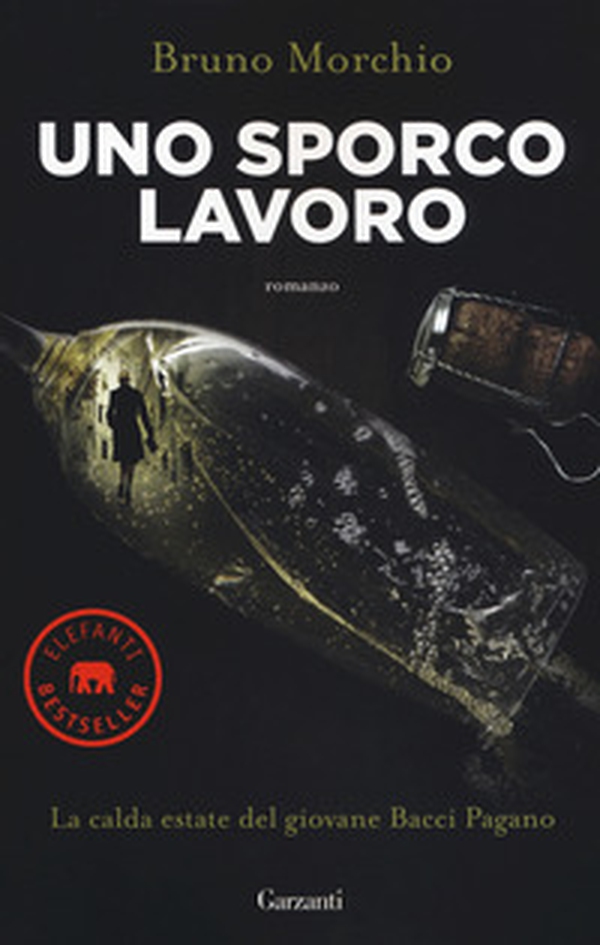 Uno sporco lavoro. La calda estate del giovane Bacci Pagano - Librerie.coop Uno sporco lavoro. La calda estate del giovane Bacci Pagano - Librerie.coop