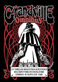 Grandville. Omnibus - Vol. 3 - Librerie.coop