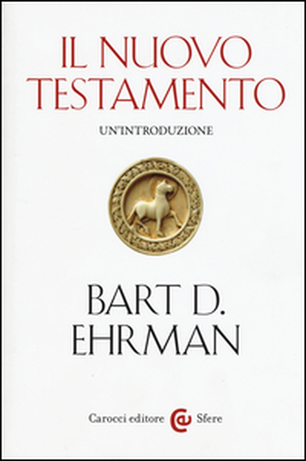 Il Nuovo Testamento. Un'introduzione - Librerie.coop Il Nuovo Testamento. Un'introduzione - Librerie.coop