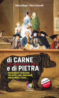 Di carne e di pietra. Passeggiate veneziane fra gatti, cani, dinosauri, rinoceronti, foche... - Librerie.coop Di carne e di pietra. Passeggiate veneziane fra gatti, cani, dinosauri, rinoceronti, foche... - Librerie.coop