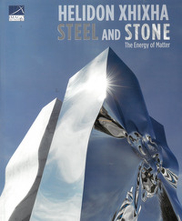 Steel and stone. Helidon Xhixha. Ediz. italiana e inglese - Librerie.coop Steel and stone. Helidon Xhixha. Ediz. italiana e inglese - Librerie.coop