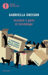 Ucciderò il gatto di Schrödinger - Librerie.coop