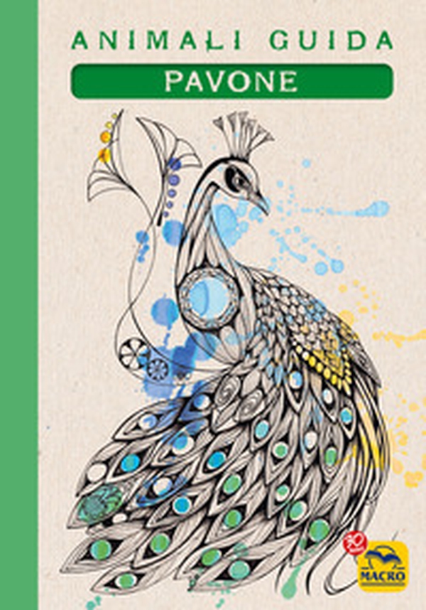 Pavone. Animali guida - Librerie.coop Pavone. Animali guida - Librerie.coop