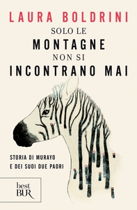 Solo le montagne non si incontrano mai - Librerie.coop