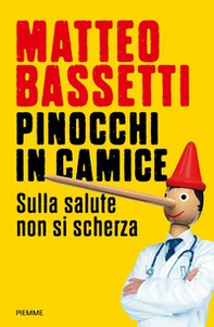 Pinocchi in camice. Sulla salute non si scherza - Librerie.coop