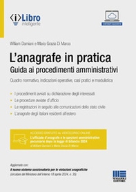 L'anagrafe in pratica. Guida ai procedimenti amministrativi. Quadro normativo, indicazioni operative, casi pratici e modulistica - Librerie.coop
