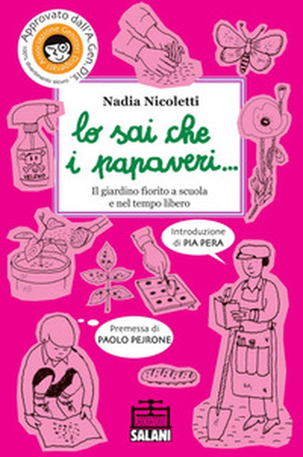 Lo sai che i papaveri... Il giardino fiorito a scuola e nel tempo libero - Librerie.coop Lo sai che i papaveri... Il giardino fiorito a scuola e nel tempo libero - Librerie.coop