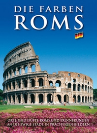 I colori di Roma. Ediz. tedesca - Librerie.coop