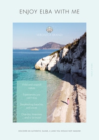 Enjoy Elba with me. Discover an authentic island, a land you would not imagine - Librerie.coop