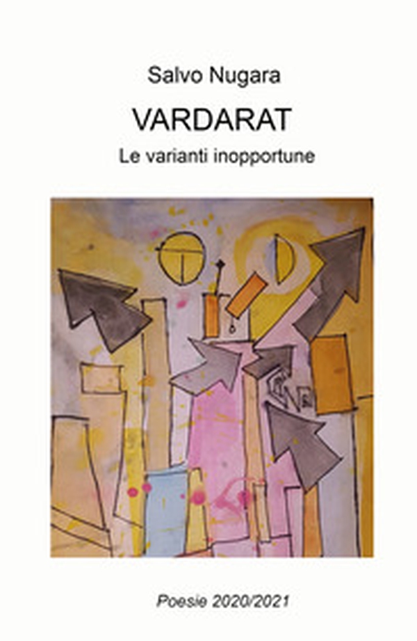 Vardarat. Le varianti inopportune - Librerie.coop Vardarat. Le varianti inopportune - Librerie.coop