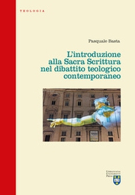 L'introduzione alla Sacra Scrittura nel dibattito teologico contemporaneo - Librerie.coop