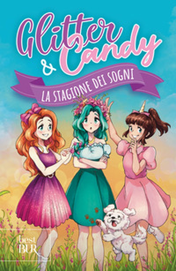 La stagione dei sogni. Glitter & Candy - Librerie.coop La stagione dei sogni. Glitter & Candy - Librerie.coop
