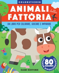 Animali della fattoria. Colorsticker - Librerie.coop