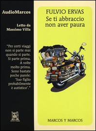 Se ti abbraccio non aver paura letto da Massimo Villa. Audiolibro. CD Audio - Librerie.coop