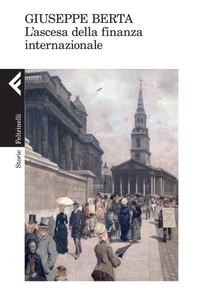 L'ascesa della finanza internazionale - Librerie.coop