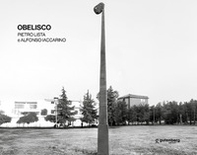 Obelisco. Fermo immagine - Librerie.coop