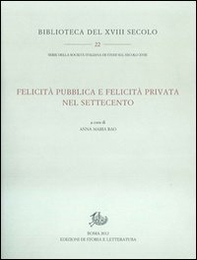 Felicità pubblica e felicità privata nel Settecento - Librerie.coop