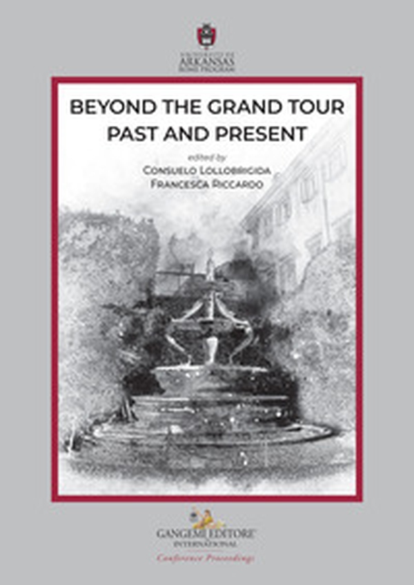 Beyond the Grand tour: past and present - Librerie.coop Beyond the Grand tour: past and present - Librerie.coop