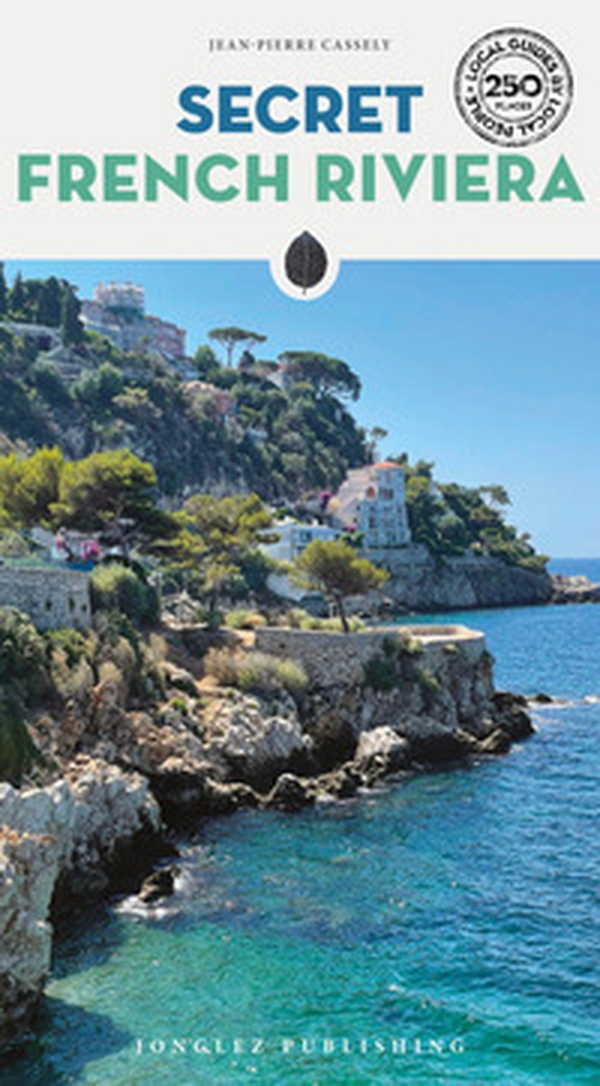 Secret French Riviera - Librerie.coop Secret French Riviera - Librerie.coop