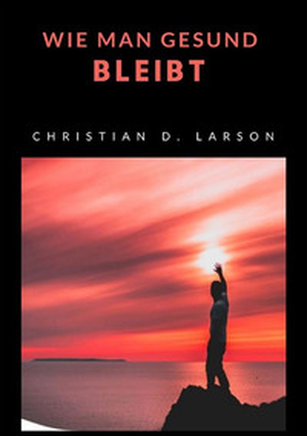 Wie man gesund bleibt - Librerie.coop Wie man gesund bleibt - Librerie.coop