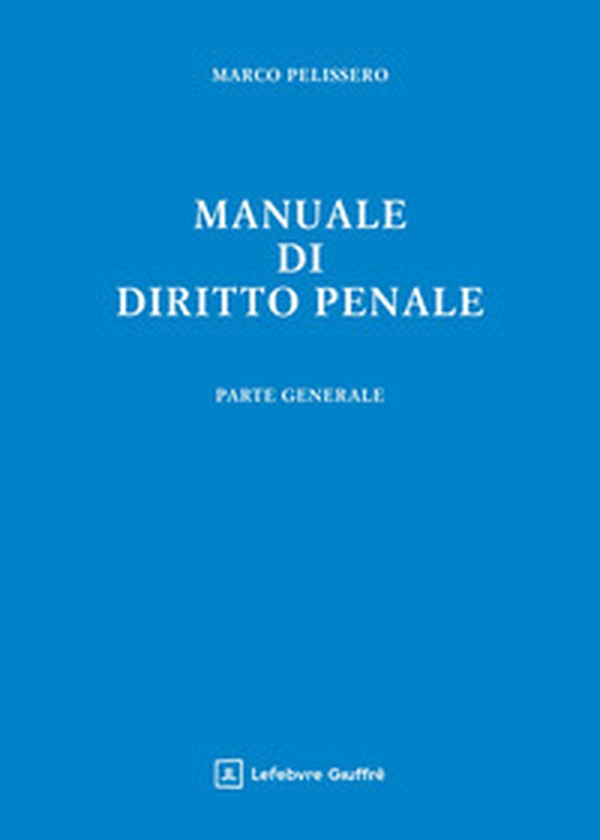 Manuale di diritto penale. Parte generale - Librerie.coop