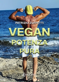Vegan potenza pura - Librerie.coop