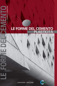 Le forme del cemento. Plasticità - Librerie.coop Le forme del cemento. Plasticità - Librerie.coop