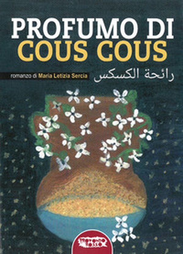 Profumo di cous cous - Librerie.coop Profumo di cous cous - Librerie.coop
