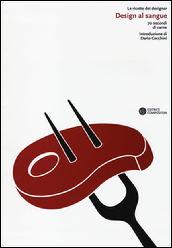 Design al sangue. 70 secondi di carne - Librerie.coop Design al sangue. 70 secondi di carne - Librerie.coop