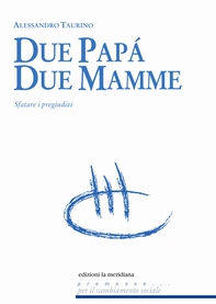 Due papà, due mamme. Sfatare i pregiudizi - Librerie.coop