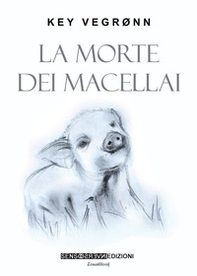 La morte dei macellai - Librerie.coop