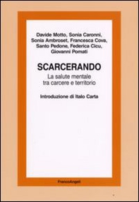 Scarcerando. La salute mentale tra carcere e territorio - Librerie.coop