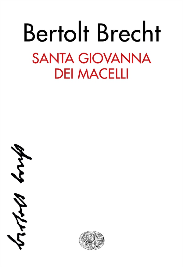 Santa Giovanna dei Macelli - Librerie.coop Santa Giovanna dei Macelli - Librerie.coop