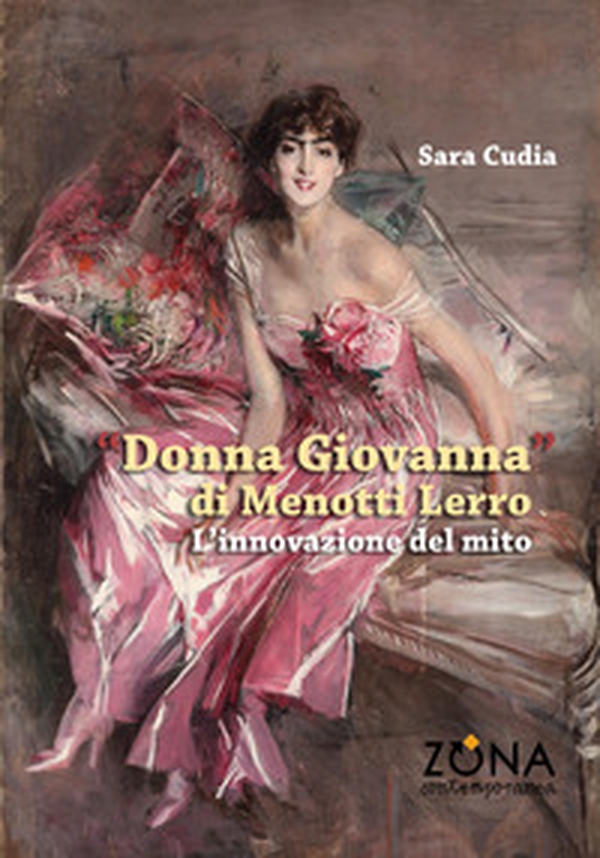 «Donna Giovanna» di Menotti Lerro. L'innovazione del mito - Librerie.coop «Donna Giovanna» di Menotti Lerro. L'innovazione del mito - Librerie.coop